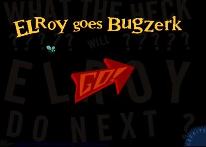 Elroy Goes Bugzerk