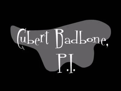 CUBERT BADBONE, P.I. screenshot 1